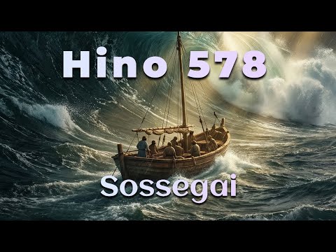 Hino 578 - Sossegai | Coral e Orquestra | Harpa Cristã