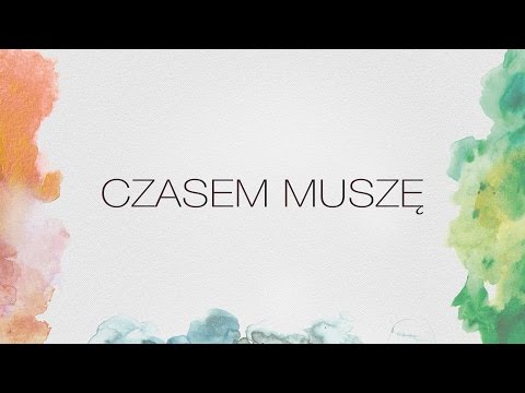 Video thumbnail for Czasem muszę