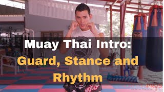 Muay Thai Basics for Beginners - Guard, Stance and Rhythm