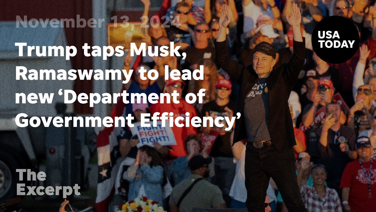 Trump taps Musk, Ramaswamy to lead new 'Department of Government Efficiency' | The Excerpt