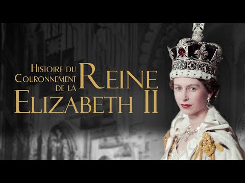 Histoire du Couronnement de la reine Elizabeth II | en couleur