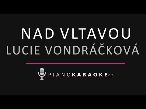 Lucie Vondráčková - Nad Vltavou | Piano Karaoke Instrumental