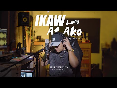 Ikaw Lang At Ako "Rap Version" Donna Cruz | Cover By SevenJC