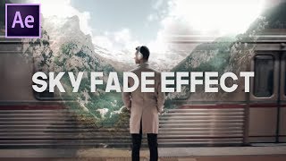SKY REPLACEMENT FADE EFFECT - TAYLORCUTFILMS (After Effects)