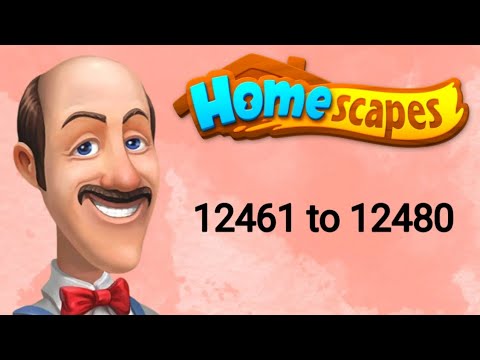 Homescapes || level 12461 to 12480