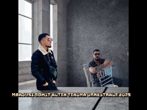 Marjusi bomit altin tirona orkestrale 2025 