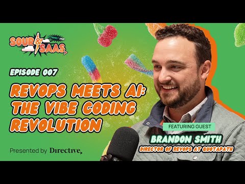 Sour & SaaS EP 007: The Vibe Coding Revolution with Brandon Smith, Director of RevOps at QuotaPath