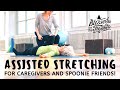 Assisted Stretching For Caregivers Friends