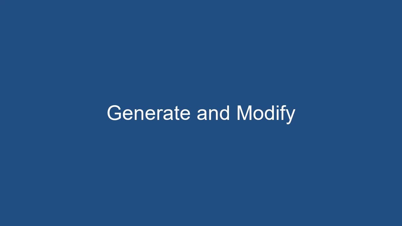 06. Generate & Modify