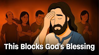 Stop Doing These Daily Habits That Block God’s Blessings - Bible Grace