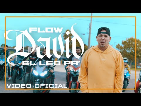 Flow David - El Leo Pa' (Video Oficial) | [Álbum Flow David]
