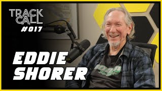 Track Call #17 - Eddie Shorer (Author and Racer)
