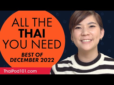 Your Monthly Dose of Thai - Best of December 2022