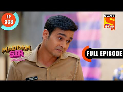 Maddam sir - Pushpa Ji In Trouble - Ep 338 - Full Episode - 5th November 2021
