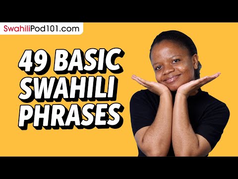 49 Basic Swahili Phrases for ALL Situations to Start as a Beginner