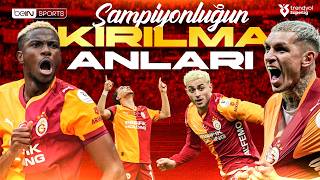 Galatasaray'da 26. Şampiyonluğun Kırılma Anları | Trendyol Süper Lig 2