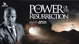 THE POWER OF HIS RESURRECTION || APOSTLE JOSHUA SELMAN || MERCY CONFERENCE 2024 || HOD CHURCH, LAGOS