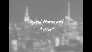 Ayumi Hamasaki - Letter (with English lyrics)