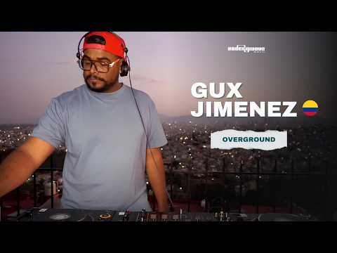 GUX JIMENEZ 🇨🇴: Sunset Progressive House Set Live at Overground