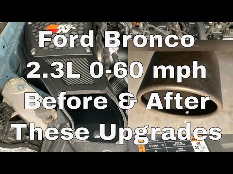 Ford Bronco 0-60 mph: Before and After Upgrades (K&N Cold Intake and Flowmaster)