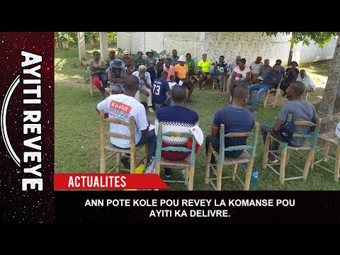 AYITI REVEYE - ANN POTE KOLE POU REVEY LA KOMANSE POU AYITI KA DELIVRE.