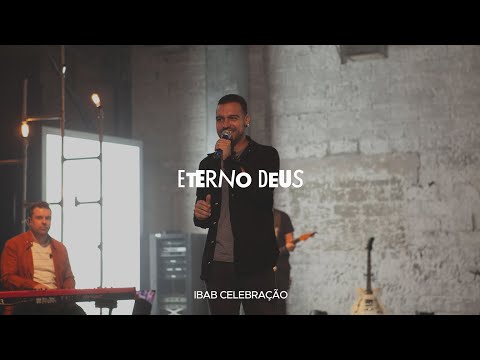Eterno Deus | Ibab Celebração