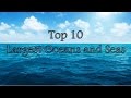 Top 10's of Bodies of water (Largest Oceans and Seas) Part 1