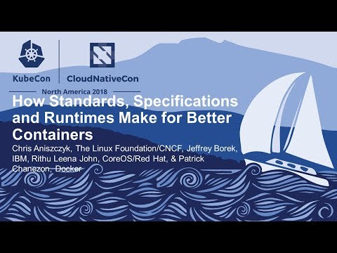How Standards, Specifications and Runtimes Make for Better Containers