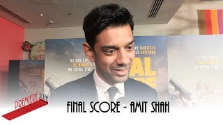 Amit Shah - FINAL SCORE - WORLD PREMIERE INTERVIEWS - video