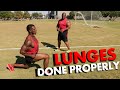 LUNGES DONE PROPERLY