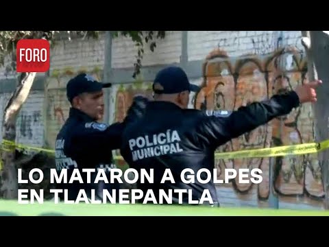 Matan a golpes a un hombre en Río de los Remedios, Tlalnepantla - Expreso de la mañana