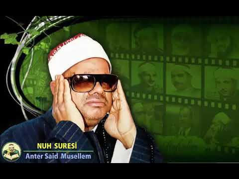 Anter Said Musellem Nuh Suresi