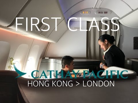 Cathay Pacific First Class Luxury to London