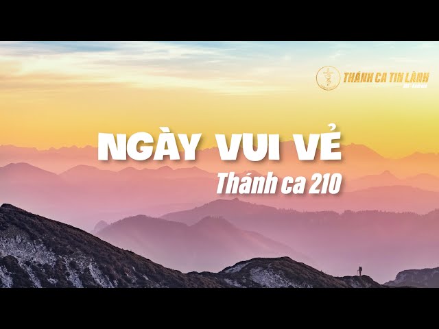 THÁNH CA 210 | NGÀY VUI VẺ | KARAOKE THÁNH CA TIN LÀNH