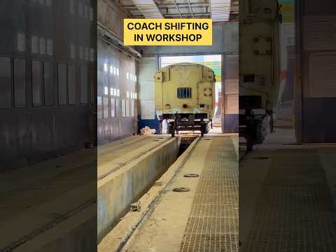 Coach Shifting in Indian Railway Workshop. #railway #icfcoach #train