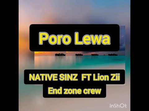 PORO LEWA 2020 Lion Zii x Native sinz - End zone crew (Prod By sinz)