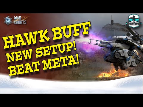 WAR ROBOTS HAWK BUFF BEATS THE META - Best Build For Max Damage Update 7.7.7 [WR]