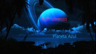 Ruth lorenzo planeta azul ( Disco Planeta azul)