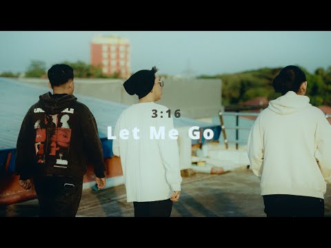 3:16 | Let Me Go (Official Music Video)