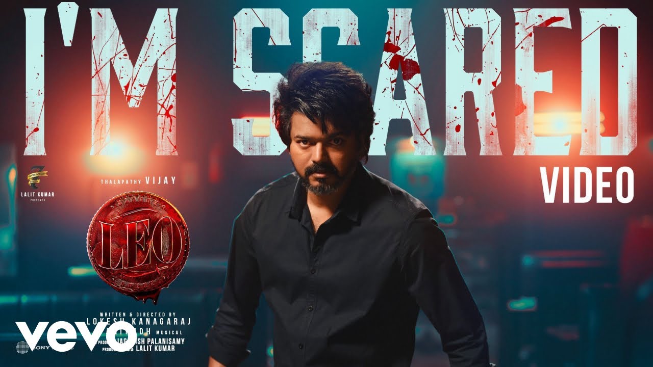 Im Scared Song Lyrics | LEO | Anirudh Ravichander