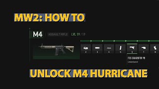 HOW TO UNLOCK THE M4 HURRICANE (FAST AND EASY) - MWII