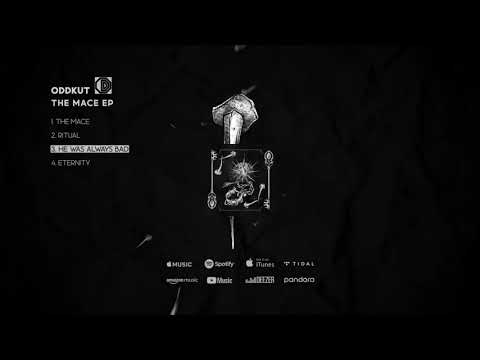 ODDKUT - HE WAS ALWAYS BAD (H.W.A.B.) (THE MACE EP)