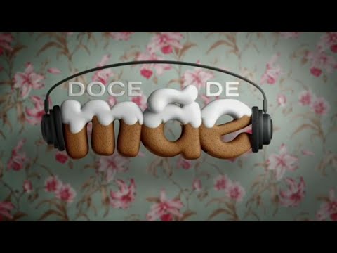 Doce de Mãe - Vinheta de Intervalo