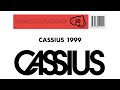 Cassius Cassius 1999 Official Audio