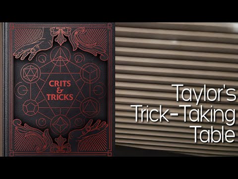 Crits & Tricks ~ Taylor's Trick-Taking Table