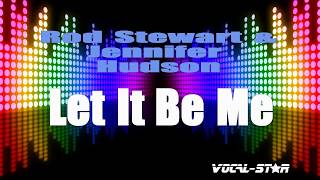 Rod Stewart With Jennifer Hudson - Let It Be Me (Karaoke Version) with Lyrics HD Vocal-Star Karaoke