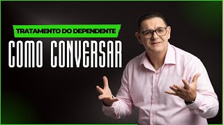 SÉRIE:TRATAMENTO DO DEPENDENTE QUÍMICO |COMO CONVERSAR COM O DEPENDENTE |CAFÉ COM ANDRÉ #274