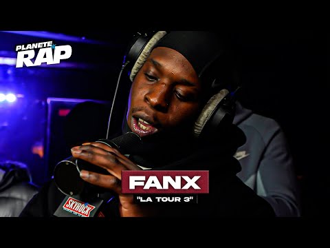 Fanx - La tour 3 #PlanèteRap
