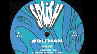 Wolfman - Free (Airborne Mix) 1992 🎹 🎹 🎹