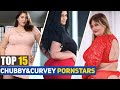 TOP 15 HOTTEST BBW CHUBBY CURVEY PRRNSTARS 2023